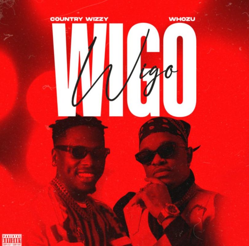 Country Wizzy – Wigo ft Whozu