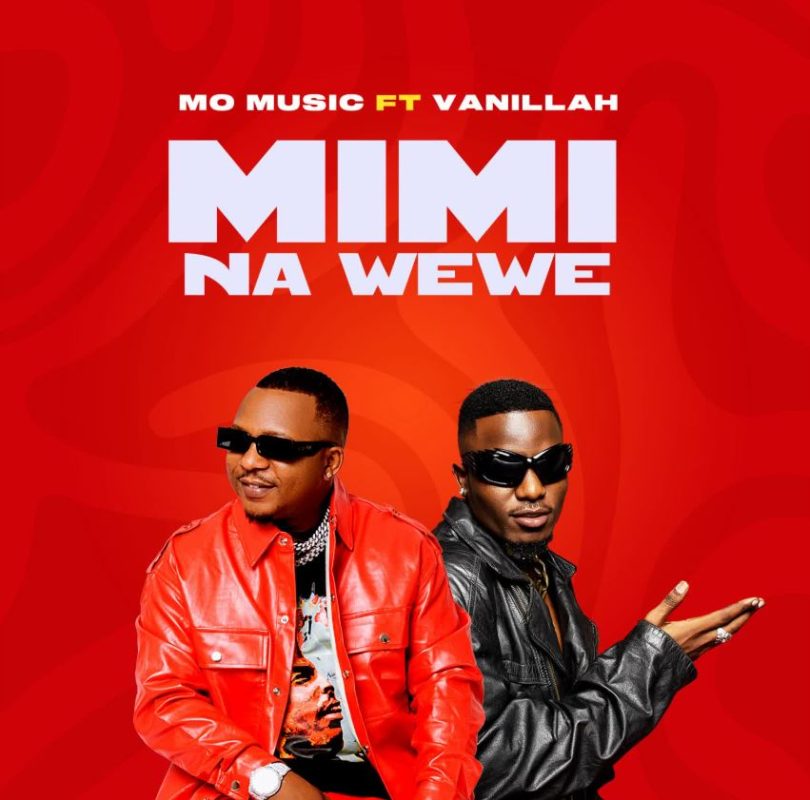 Mo Music – Mimi Na Wewe Ft Vanillah