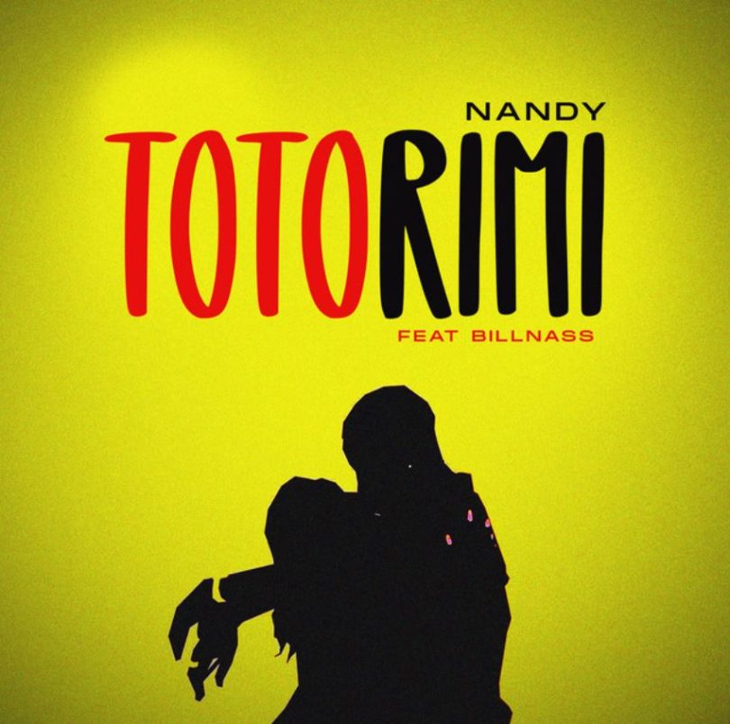 Nandy – Totorimi ft Billnass