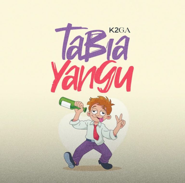 K2ga – Tabia Yangu