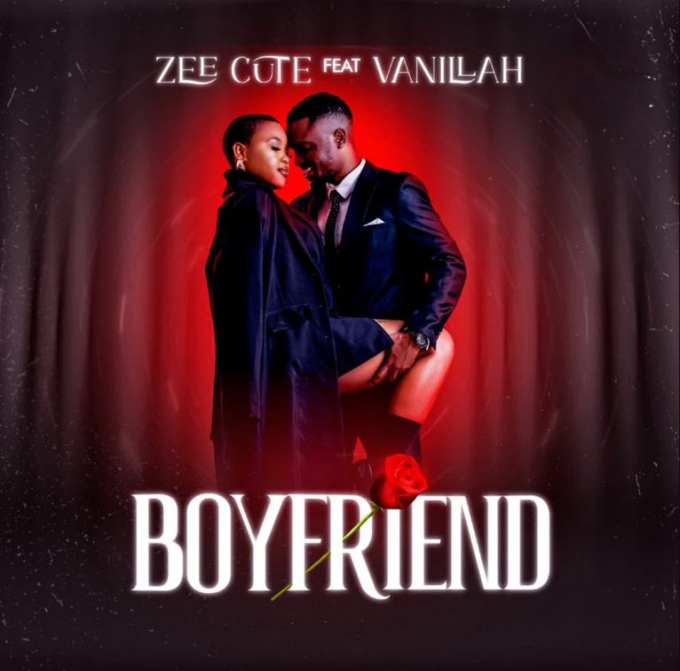 Zee Cute – Boyfriend Ft Vanillah